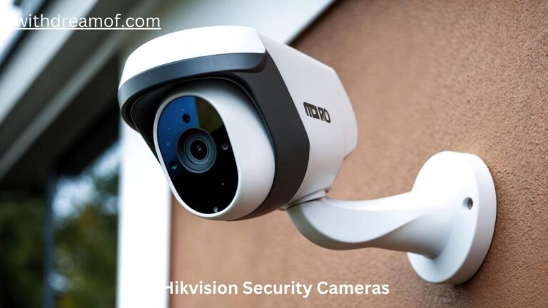 Hikvision Security Cameras: Your Guide to Advanced Surveillance Technology