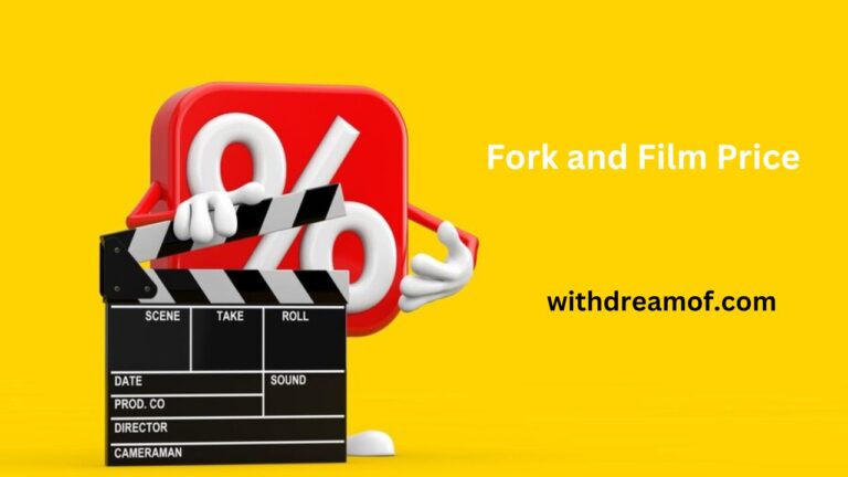 The Complete Guide to Understanding Fork n Film Price