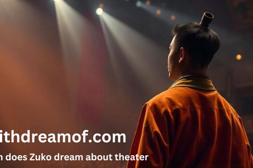 When Does Zuko Dream About Theater